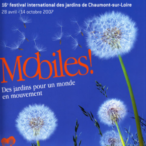 Mobiles, des jardins pour un monde en mouvement, printemps 2007